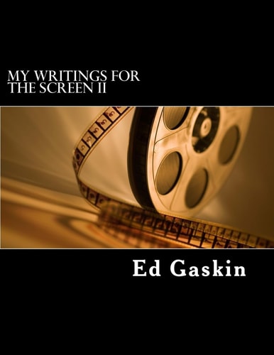 My Writings for the Screen II