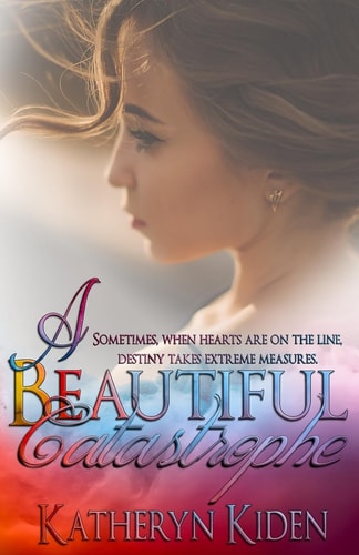 A Beautiful Catastrophe