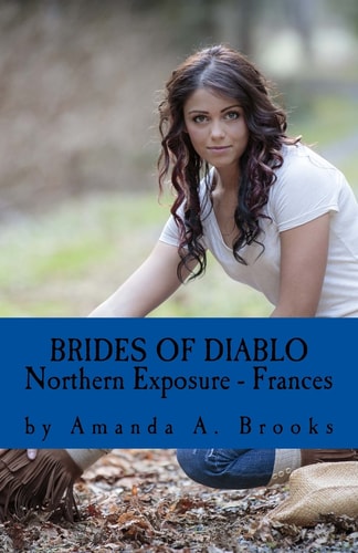 Brides Of Diablo Northern Exposure - Frances