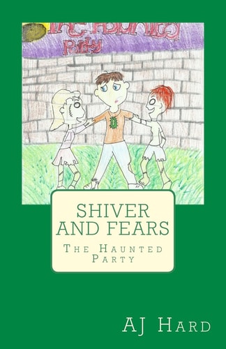 Shiver and Fears The Haunted Party