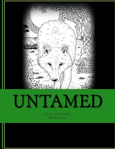 Untamed A Coloring Book for Everyone