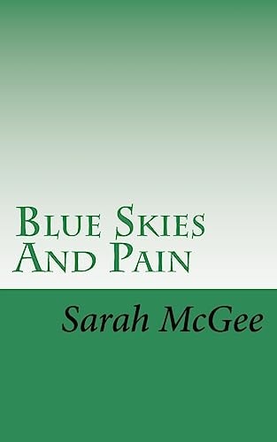 Blue Skies And Pain