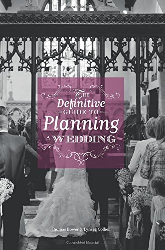 The Definitive Guide to Planning a Wedding