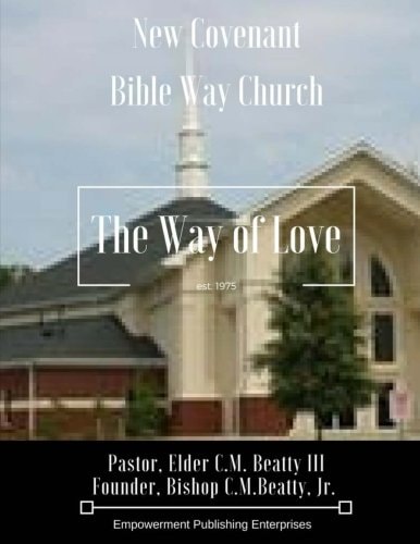 New Covenant BibleWay Church Where It All Began