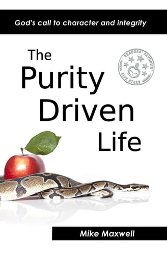 The Purity Driven Life God's Call to Character and Integrity