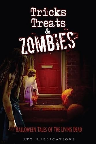 Tricks, Treats, and Zombies Halloween Tales of the Living Dead