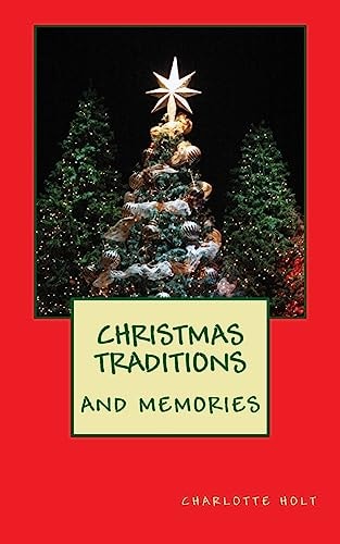 Christmas Traditions and Memories