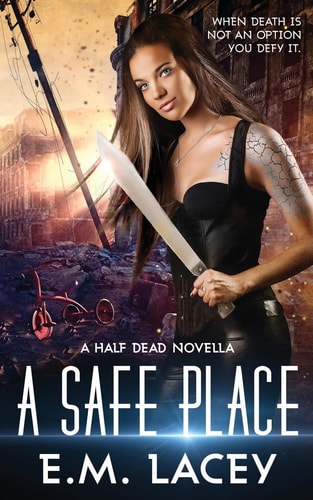 A Safe Place A Half Dead Novella
