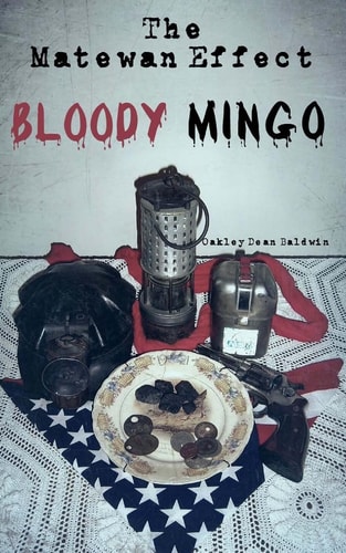 The Matewan Effect Bloody Mingo