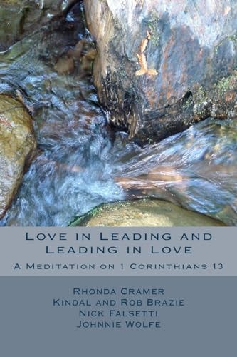 Love in Leading and Leading in Love A Meditation on 1 Corinthians 13