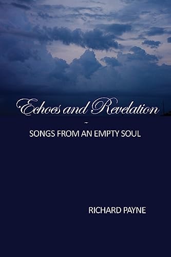Echoes and Revelation Songs From an Empty Soul