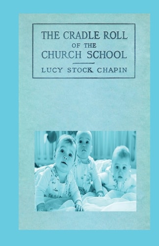 The Cradle Roll of the Church School