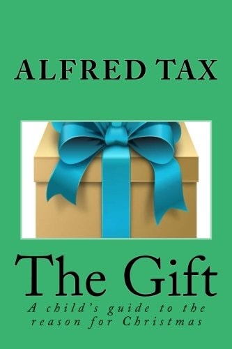 The Gift A Child's Guide to Christmas