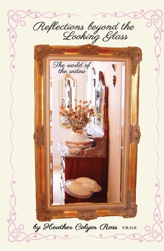 Reflections Beyond the Looking Glass The World of the Widow
