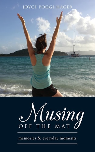 Musing Off the Mat Memories and Everyday Moments