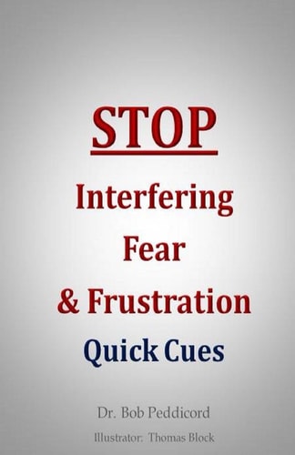 STOP Interfering Fear and Frustration Quick Cues