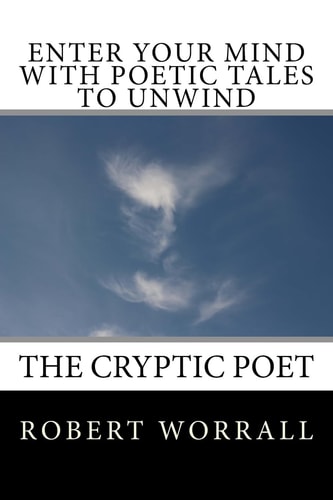Enter Your Mind with Poetic Tales to Unwind