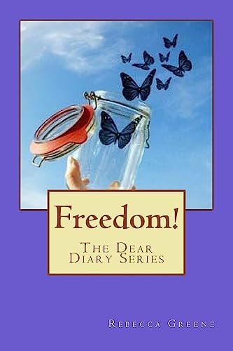 Freedom The Dear Diary Series