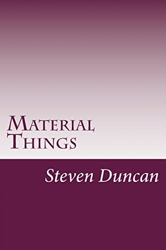 Material Things An Alternative to Physicalism