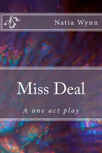 Miss Deal A One Act Play