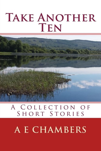 Take Another Ten A Collection of Short Stories
