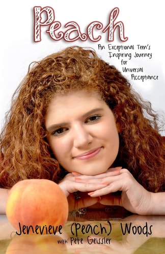Peach An Exceptional Teen's Inspiring Journey for Universal Acceptance