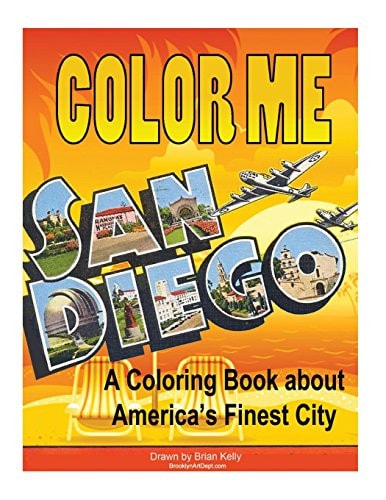Color Me San Diego A Coloring Book about America's Finest City