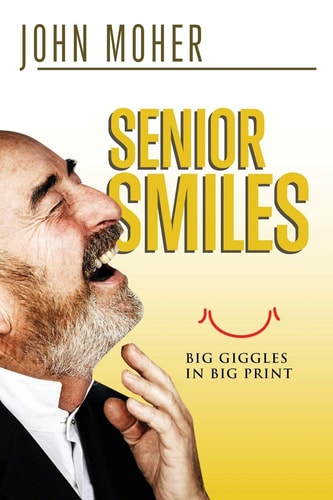 Senior Smiles Big Giggles in Big Print