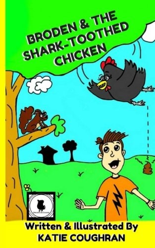 Broden and the Shark-Toothed Chicken