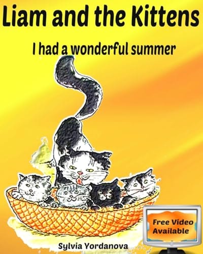 Liam and the Kittens I Had a Wonderful Summer