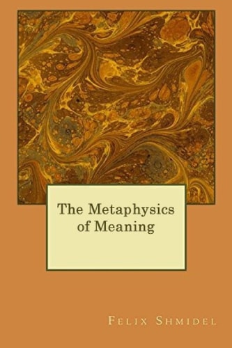 The Metaphysics of Meaning