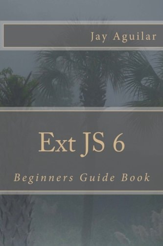 Ext JS 6 Beginners Guide Book