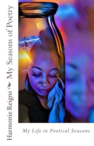 My Seasons of Poetry My Life in Poetical Seasons