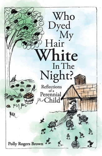Who Dyed My Hair White In The Night? Reflections of a Perennial Child