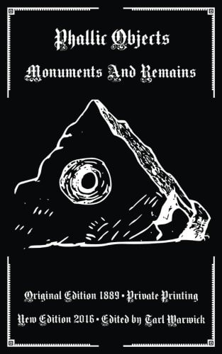 Phallic Objects Monuments And Remains
