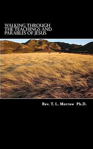 Walking Through The Teachings And Parables Of Jesus
