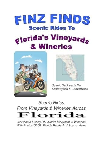 Finz Finds Scenic Rides to Florida Vineyards and Wineries