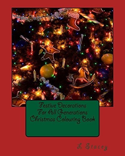 Festive Decorations For All Generations Christmas Colouring Book