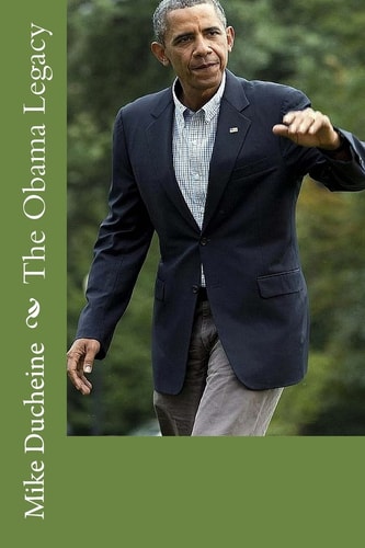 The Obama Legacy His Presidency According to FACTS
