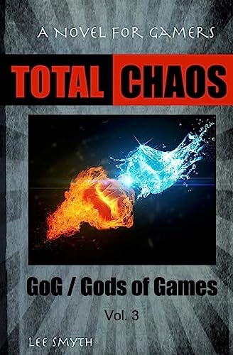 Total Chaos A Novel for Gamers