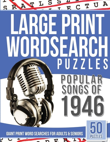 Large Print Wordsearches Puzzles Popular Songs Of 1946 Giant Print Word Searches for Adults and Seniors