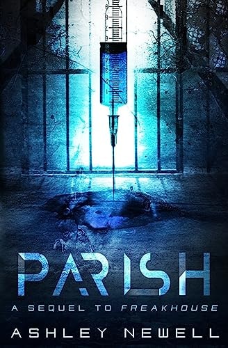 Parish A Sequel to Freakhouse