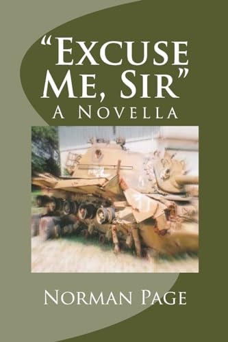 "Excuse Me, Sir" A Novella