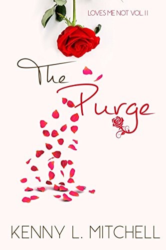 Loves Me Not Volume II The Purge