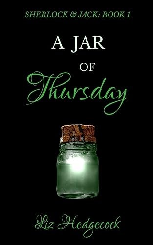 A Jar Of Thursday An Adventure Featuring Sherlock Holmes