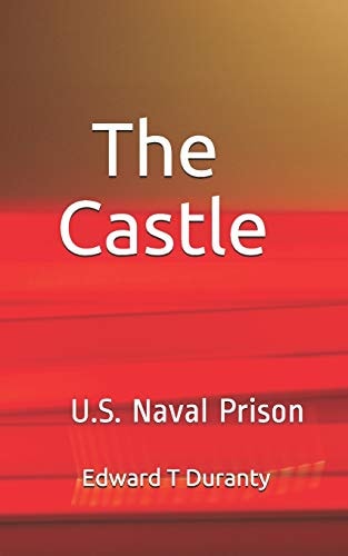 The Castle Doc in Lockup USS Naval Prison