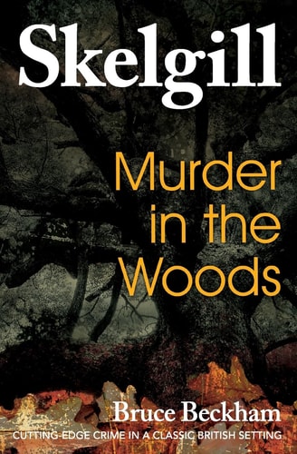 Murder in the Woods Inspector Skelgill Investigates