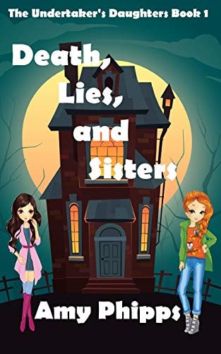 Death, Lies, and Sisters The Undertaker's Daughters