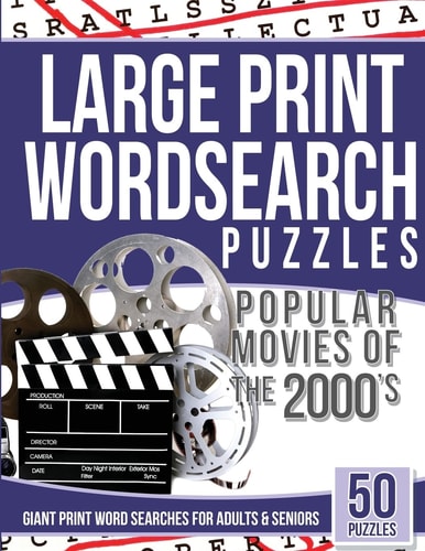 Large Print Wordsearches Puzzles Popular Movies of The 2000s Giant Print Word Searches for Adults and Seniors