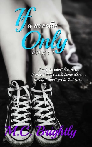 If Only A Novella Part 1